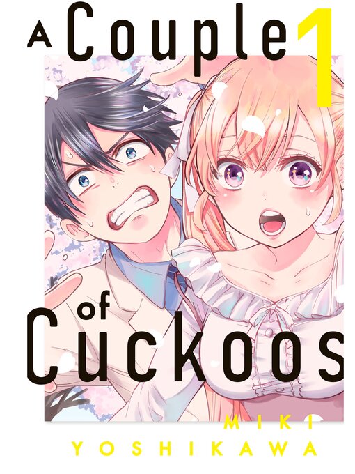Title details for A Couple of Cuckoos, Volume 1 by Miki Yoshikawa - Available